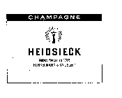 HEIDSIECK CHAMPAGNE HEIDSIECK A. REIMS MAISON FOUNDEE EN 1785 KUNKELMANN & CO. SUCC