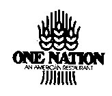 ONE NATION AN AMERICAN RESTAURANT