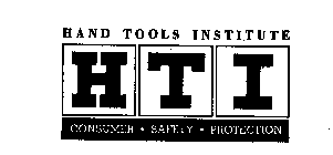 HTI HAND TOOLS INSTITUTE CONSUMER SAFETYPROTECTION
