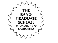 THE RAND GRADUATE SCHOOL FOUNDED 1970 CALIFORNIA
