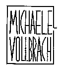 MICHAELE VOLLBRACHT