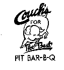 COUCH'S FOR THE BEST PIT BAR-B-Q