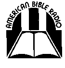 AMERICAN BIBLE RADIO