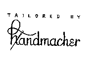 TAILORED BY HANDMACHER