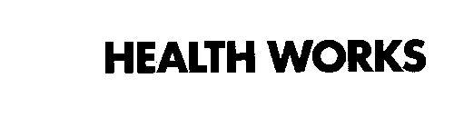 HEALTH WORKS