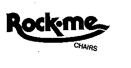 ROCK-ME CHAIRS