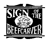 SIGN OF THE BEEFCARVER