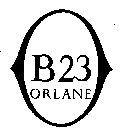 B23 ORLANE O