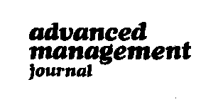ADVANCED MANAGEMENT JOURNAL