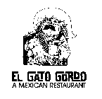 EL GATO GORDO A MEXICAN RESTAURANT