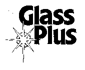 GLASS PLUS