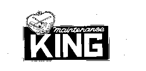 MAINTENANCE KING