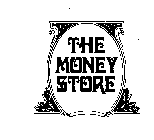 THE MONEY STORE