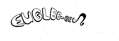 EUGLEE-EEL