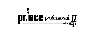 PRINCE PROFESSIONAL II WITH VSP