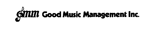 GMM GOOD MUSIC MANAGEMENT INC.