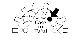 CASE IN POINT