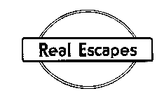 REAL ESCAPES