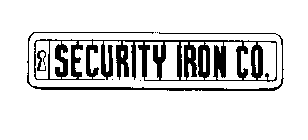 SECURITY IRON CO.