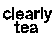 CLEARLY TEA
