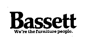 BASSETT WE'RE THE FURNITURE PEOPLE