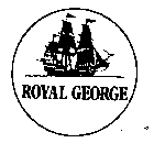 ROYAL GEORGE