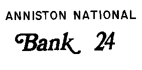 ANNISTON NATIONAL BANK 24