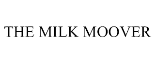 THE MILK MOOVER