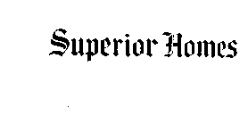 SUPERIOR HOMES
