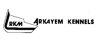 ARKAYEM KENNELS RKM