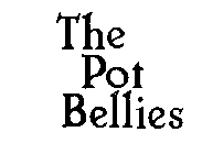 THE POT BELLIES