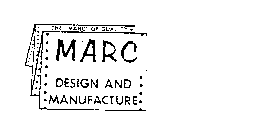 MARC DESIGN AND MANUFACTURE, THE 