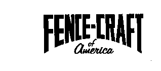 FENCE-CRAFT OF AMERICA