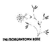 THE MORGANTOWN ROSE