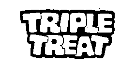 TRIPLE TREAT