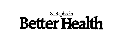 SAINT RAPHAEL'S BETTER HEALTH