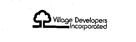 VILLAGE DEVELOPERS INCORPORATED
