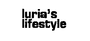 LURIA'S LIFESTYLE