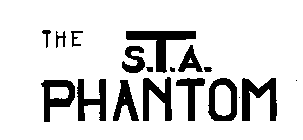 THE S.T.A. PHANTOM