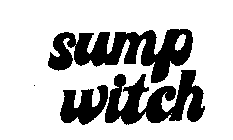 SUMP WITCH