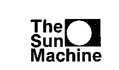 THE SUN MACHINE