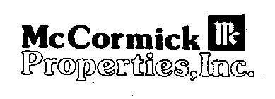 MCCORMICK PROPERTIES, INC.