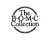 THE B.O.M.C. COLLECTION