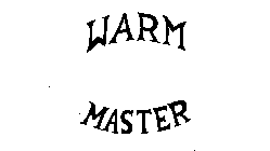 WARM MASTER