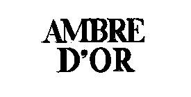 AMBRE D'OR