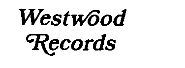 WESTWOOD RECORDS