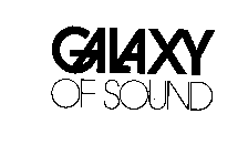 GALAXY OF SOUND