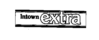 INTOWN EXTRA