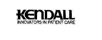 KENDALL INNOVATORS IN PATIENT CARE