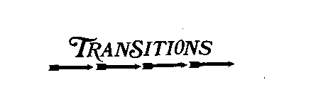 TRANSITIONS